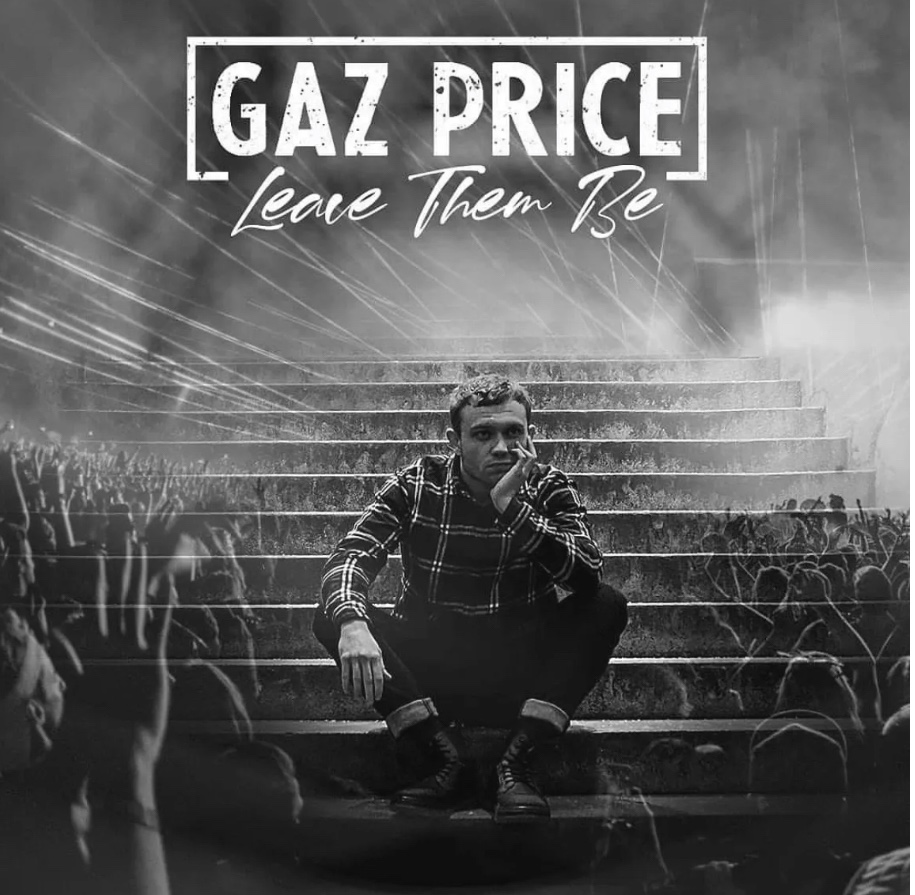GAZ PRICE: LEAVE THEM BE: SINGLE&nbsp;REVIEW