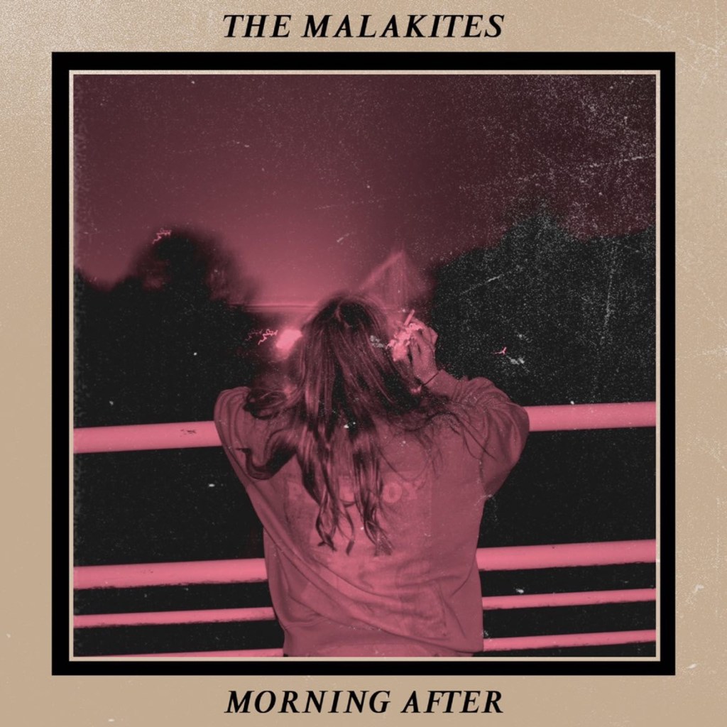 The Malakites: Morning&nbsp;After