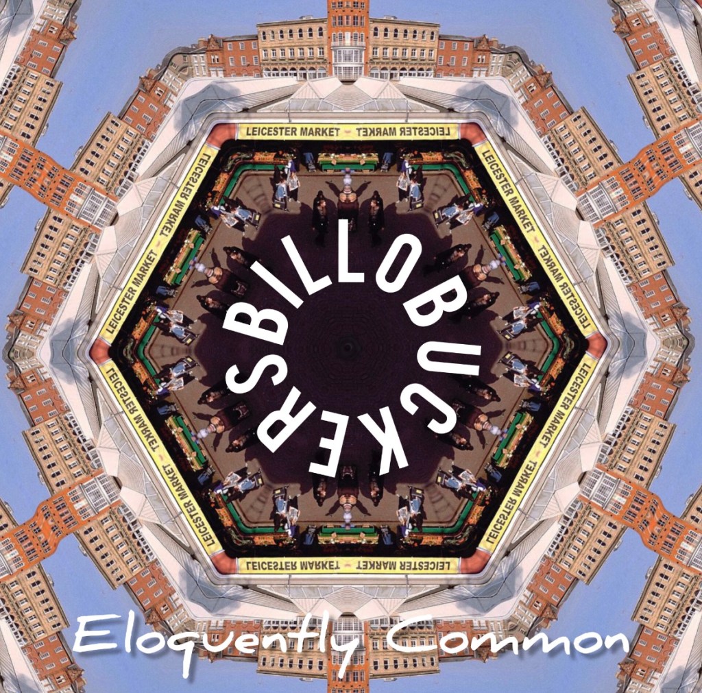 Eloquently Common – EP&nbsp;BILLOBUCKERS