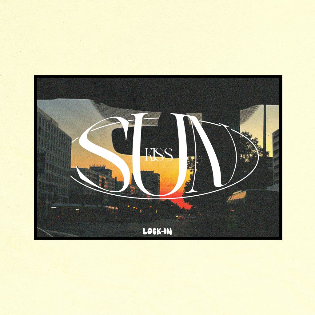 Sun Kiss LOCK-IN