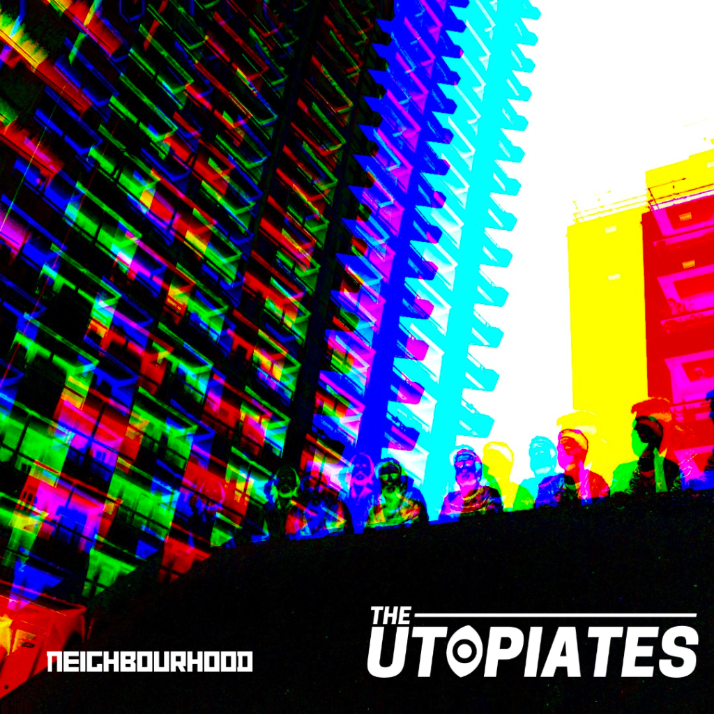 Neighbourhood The Utopiates