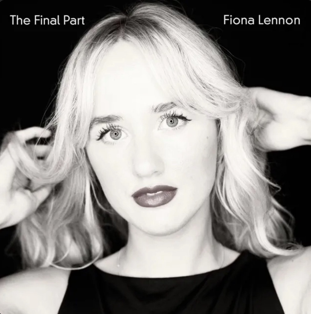The Final Part Fiona&nbsp;Lennon