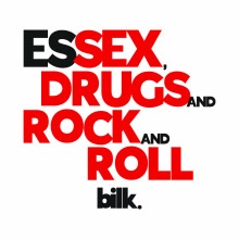 Essex Drugs and Rock and Roll&nbsp;Bilk