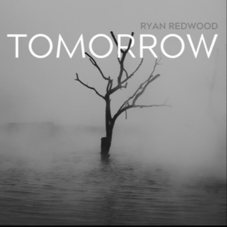 Tomorrow Ryan Redwood