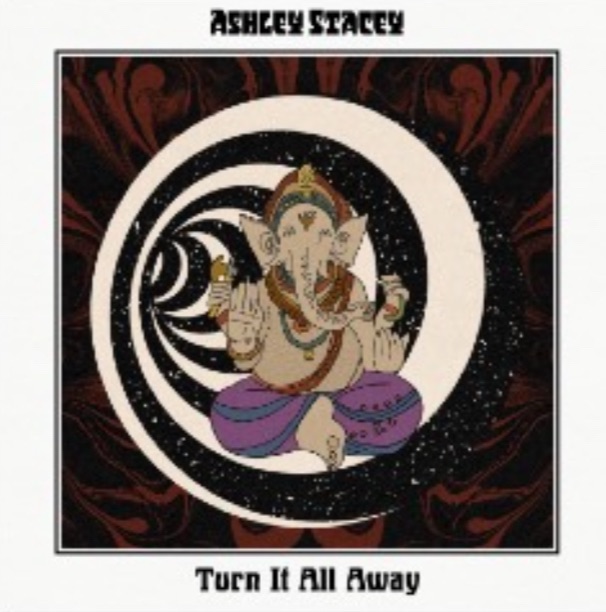 Turn It All Away Ashley&nbsp;Stacey