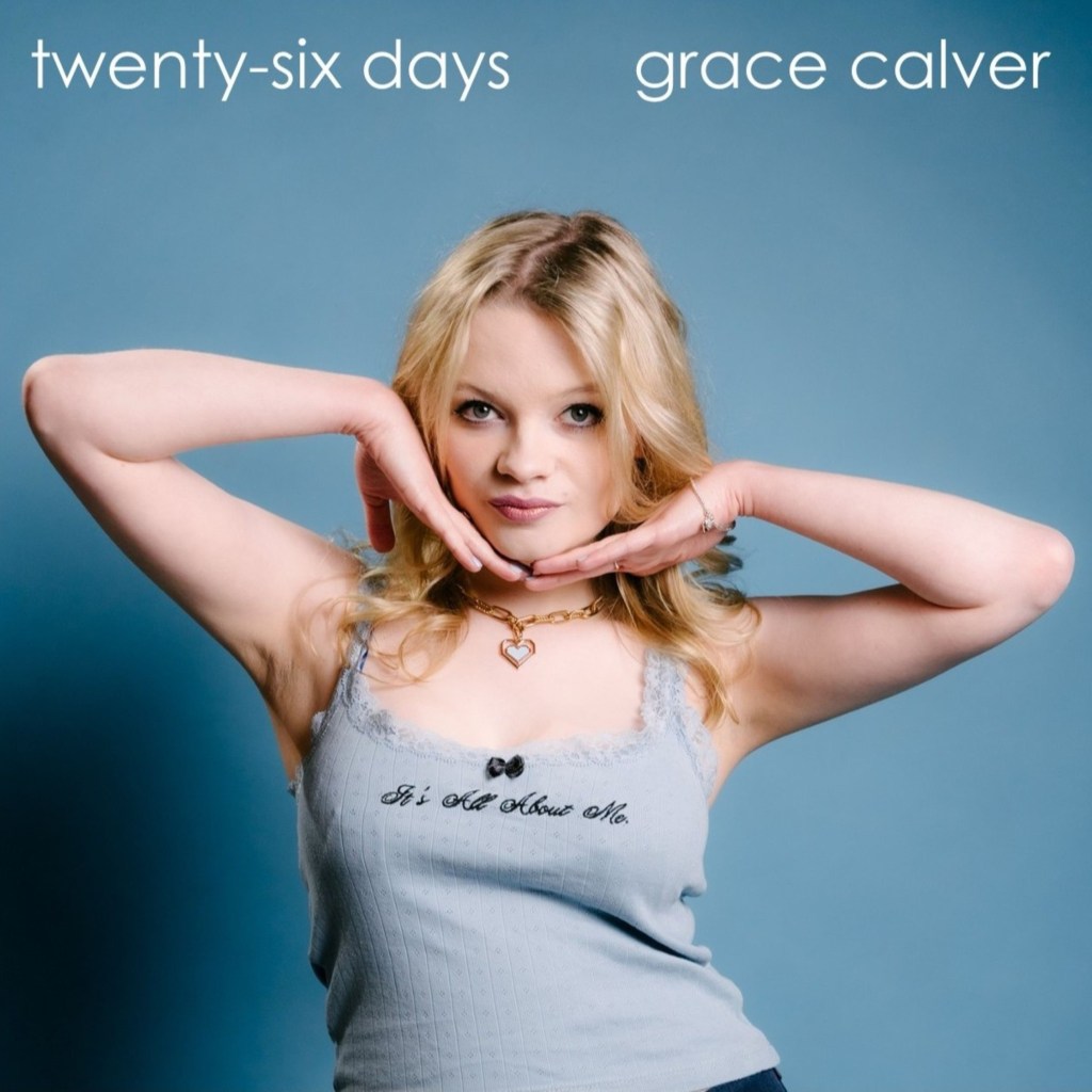 Twenty-Six Days Grace&nbsp;Calver
