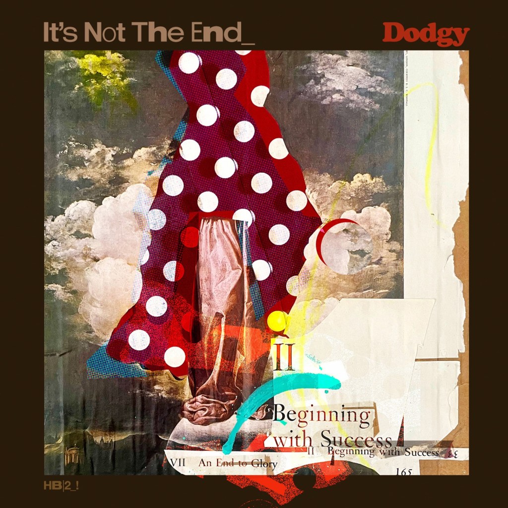 It’s Not The End – Dodgy