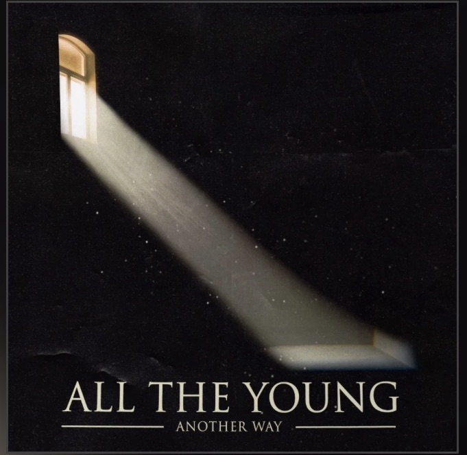 Another Way – All The&nbsp;Young