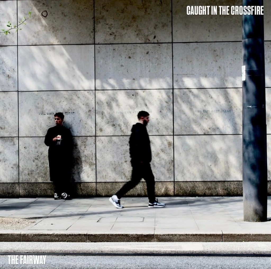 Caught In The Crossfire – The Fairways